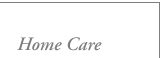 Home Care
